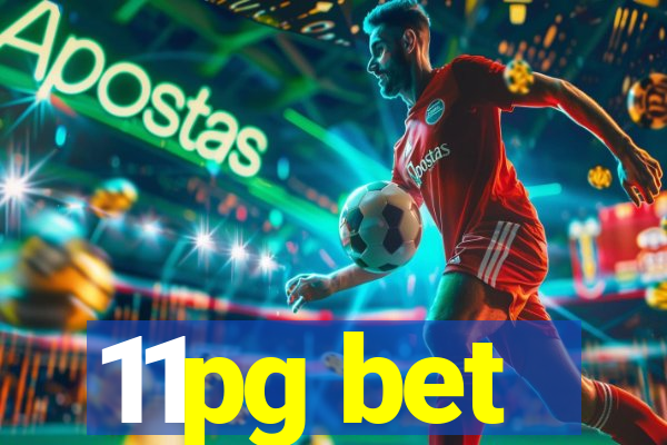 11pg bet